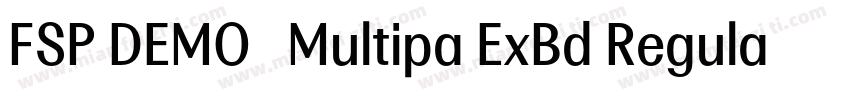 FSP DEMO   Multipa ExBd Regular字体转换